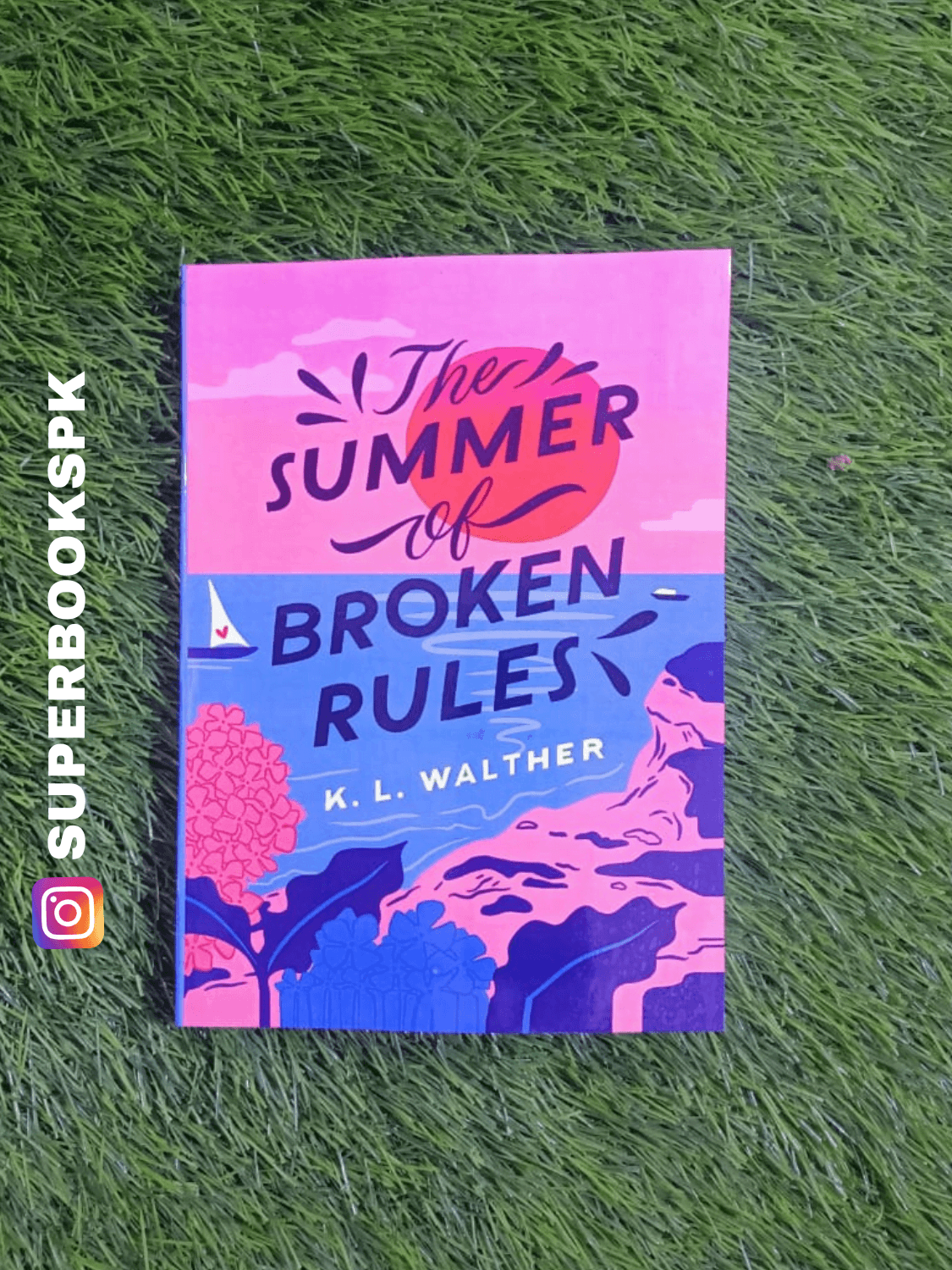 The Summer of Broken Rules by K.L. Walther SuperBooks Pakistan
