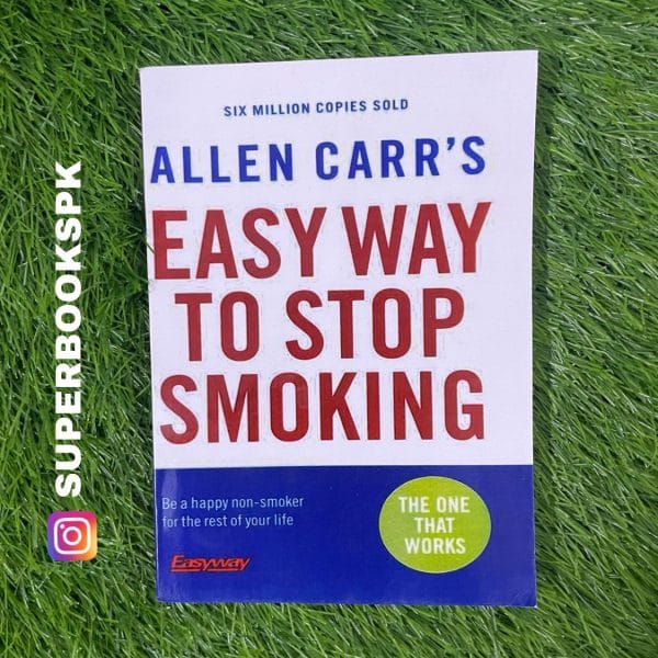 The Easy Way to Stop Smoking by Allen Carr