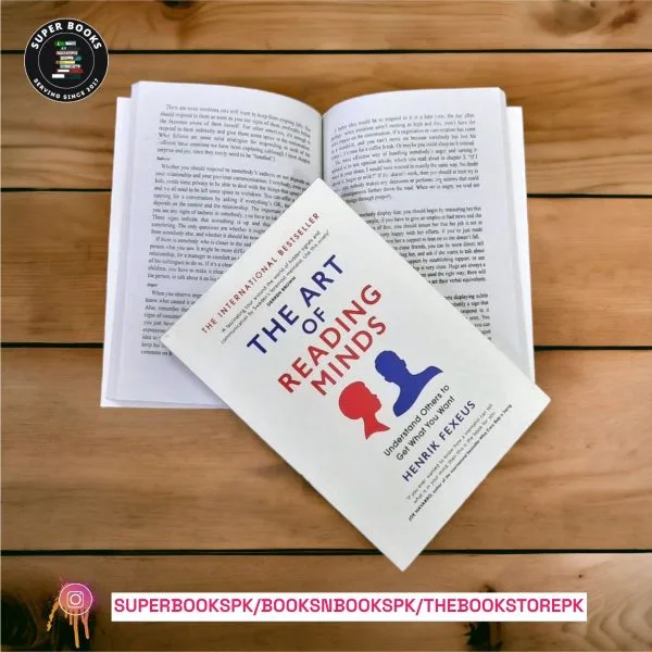 The Art of Reading Minds: How to Understand and Influence Others Without Them Noticing BY Henrik Fexeus