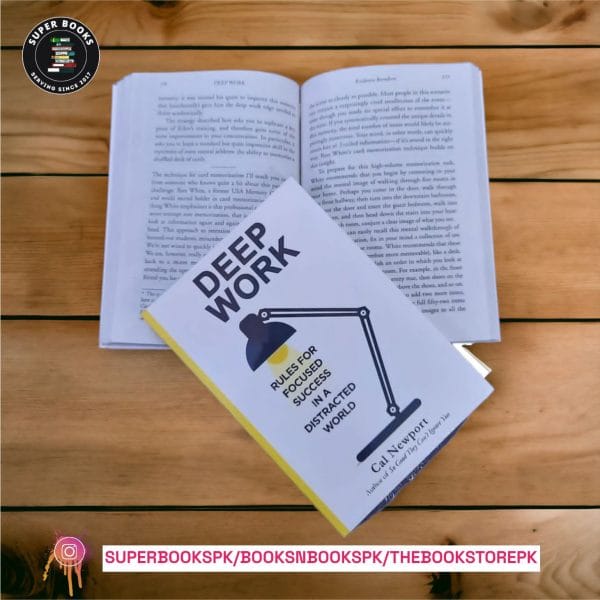 Deep Work: Rules for Focused Success in a Distracted World BY Cal Newport