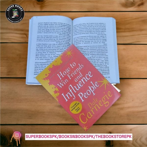 How to Win Friends and Influence People BY Dale Carnegie