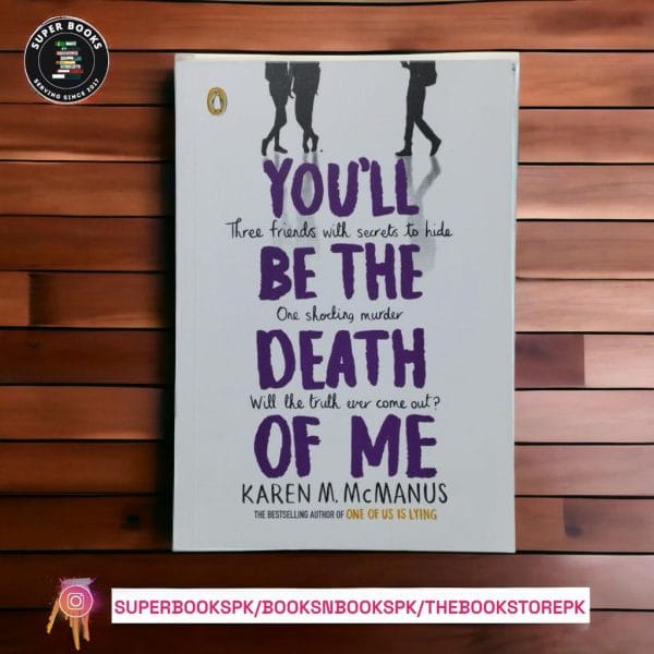 You'll Be the Death of Me  Karen M. McManus