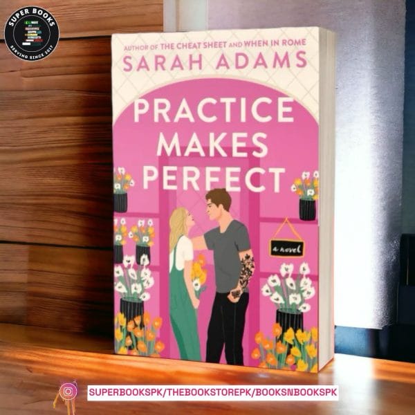 Practice Makes Perfect by Sarah Adams