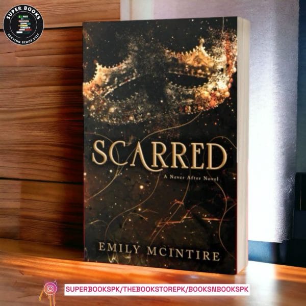Scarred BY Emily McIntire