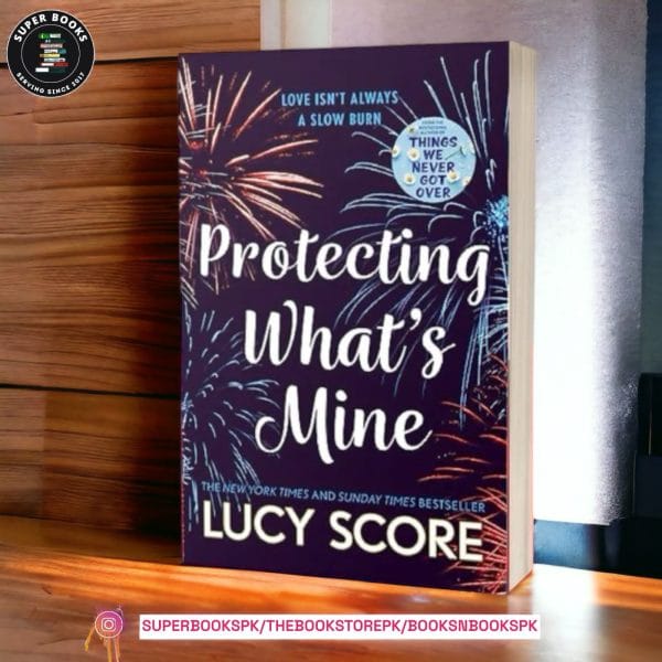 Protecting What's Mine by Lucy Score