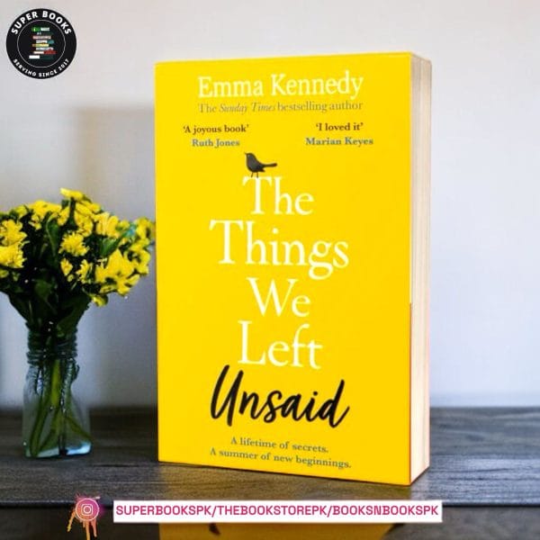 The Things We Left Unsaid by Emma Kennedy