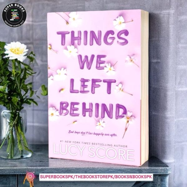 Things We Left Behind by Lucy Score