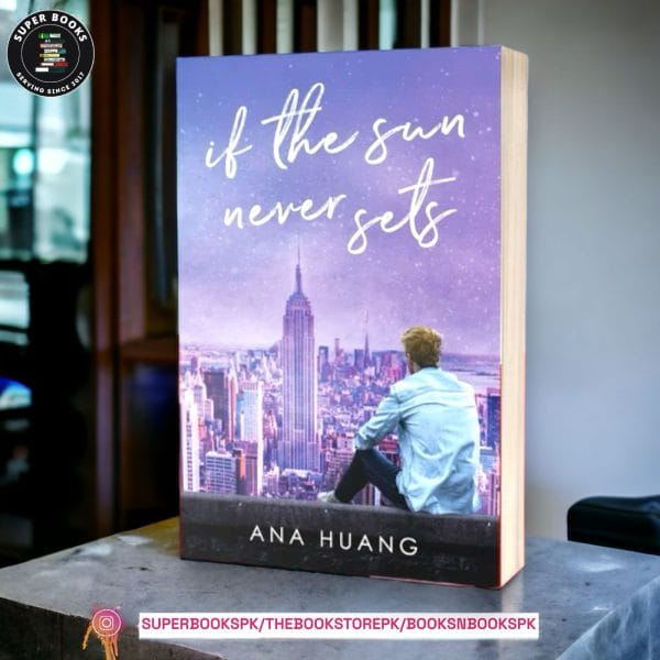 If the Sun Never Sets BY Ana Huang