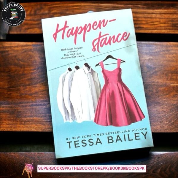 Happenstance by Tessa Bailey