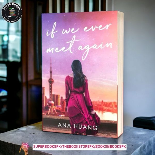 If We Ever Meet Again BY Ana Huang