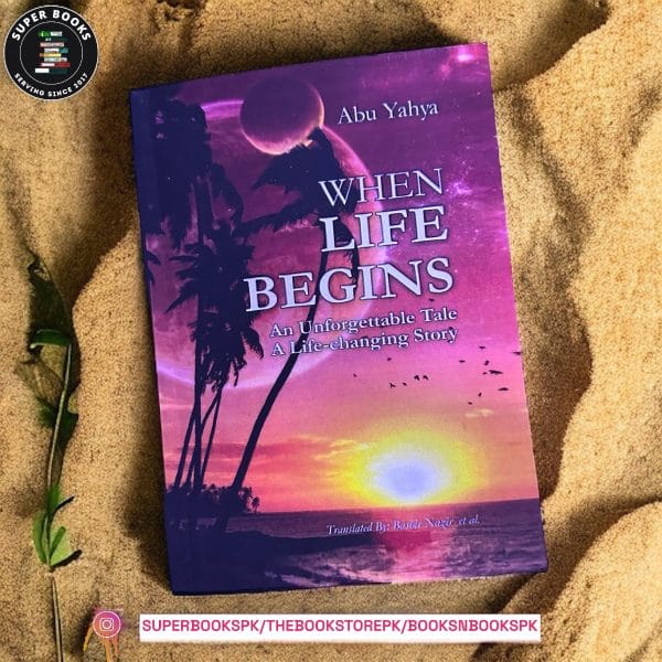 When Life Begins by Abu Yahya