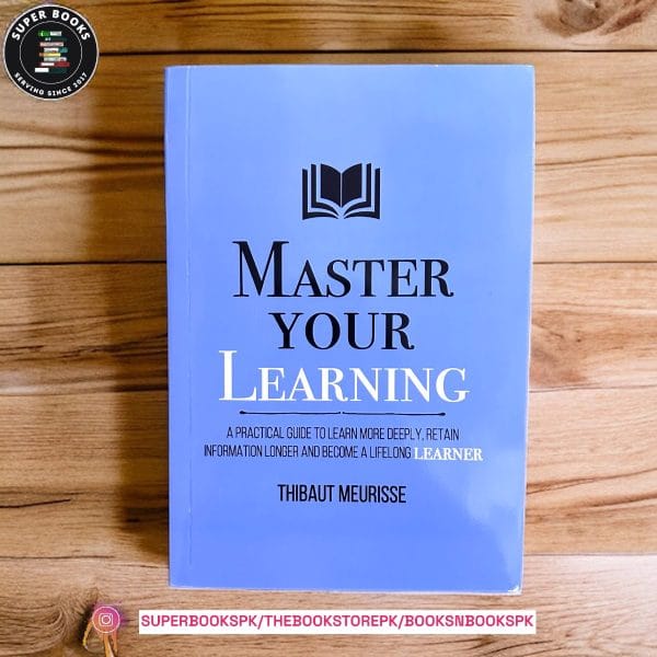 Master Your Learning by Thibaut Meurisse