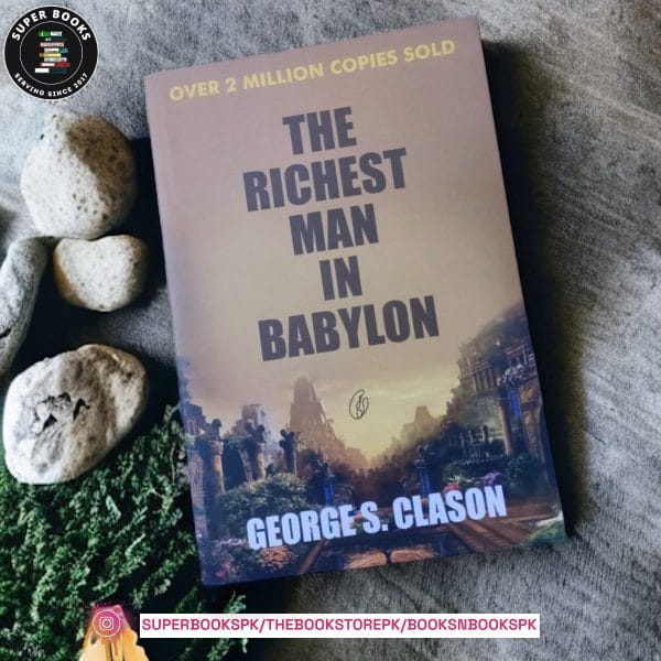 The Richest Man in Babylon by George S. Clason
