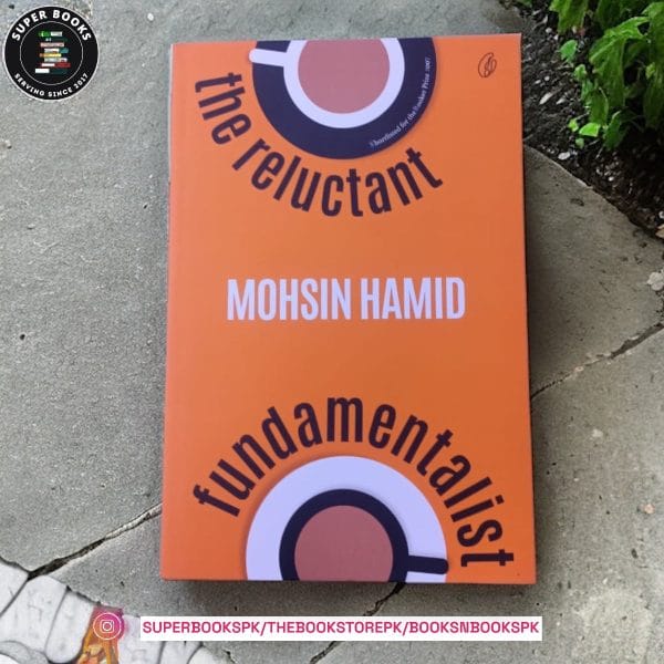 The Reluctant Fundamentalist by Mohsin Hamid