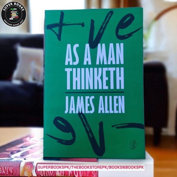 As a Man Thinketh BY James Allen