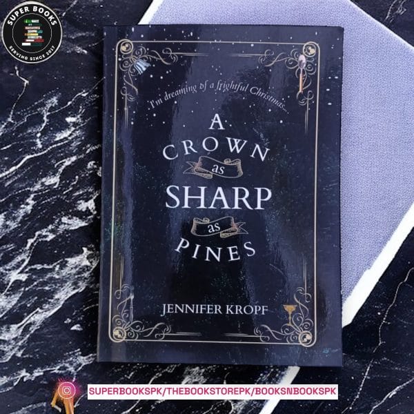 A Crown as Sharp as Pines by Jennifer Kropf