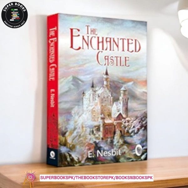 The Enchanted Castle by E. Nesbit
