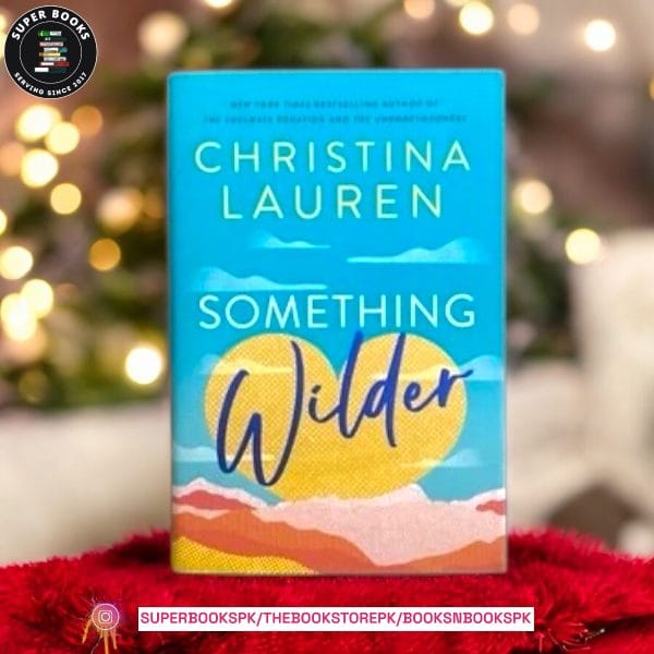 Something Wilder by Christina Lauren