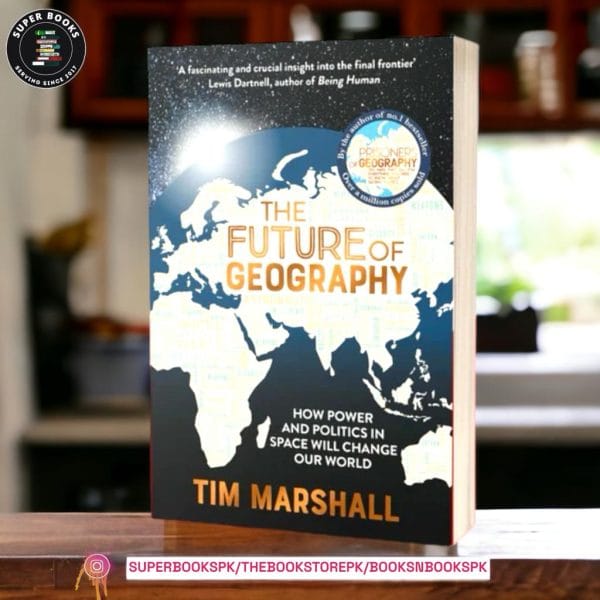 Future of Geography by Tim Marshall