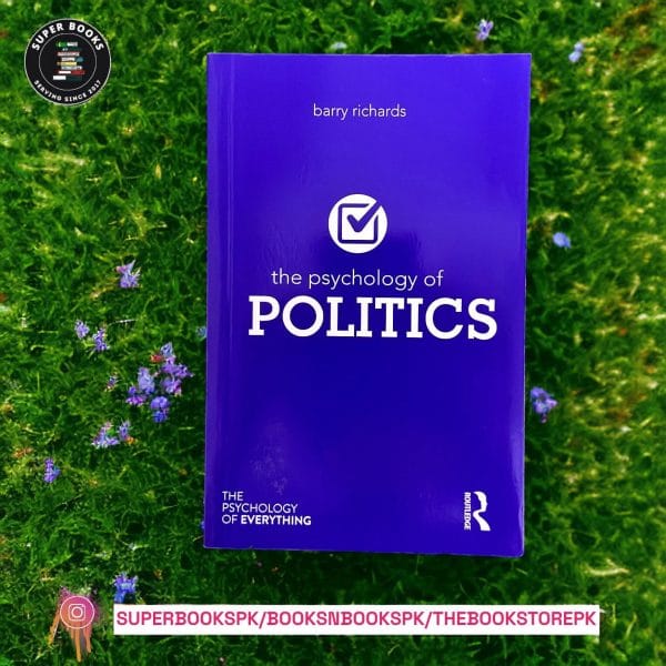 The Psychology of Politics BY Barry Richards