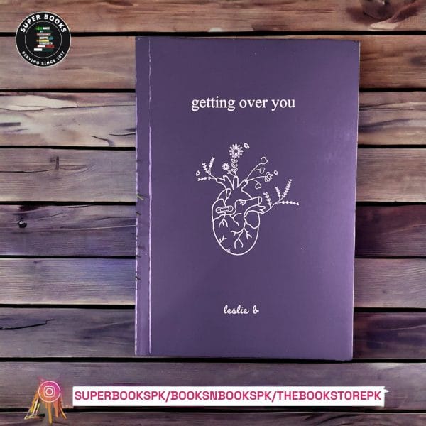 Getting over You BY Leslie B.