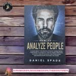 How To Analyze People by Daniel Spade