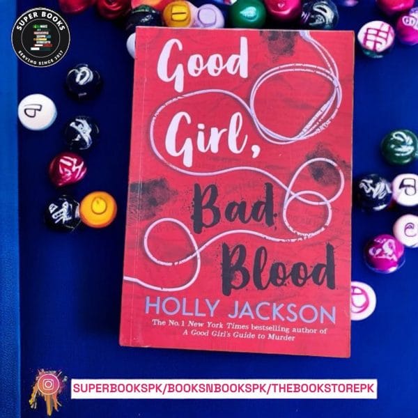 Good Girl, Bad Blood BY Holly Jackson