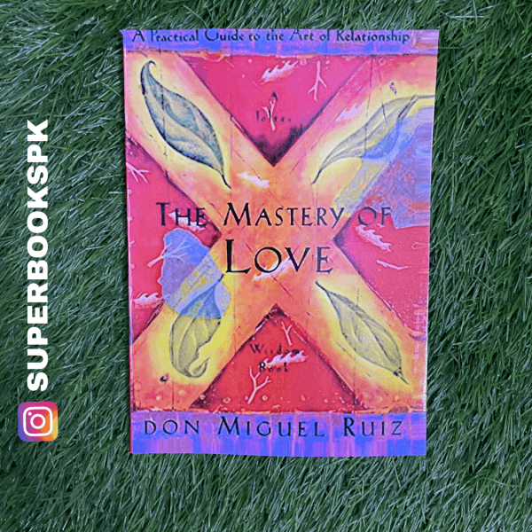 The mastery of love by Miguel Ruiz