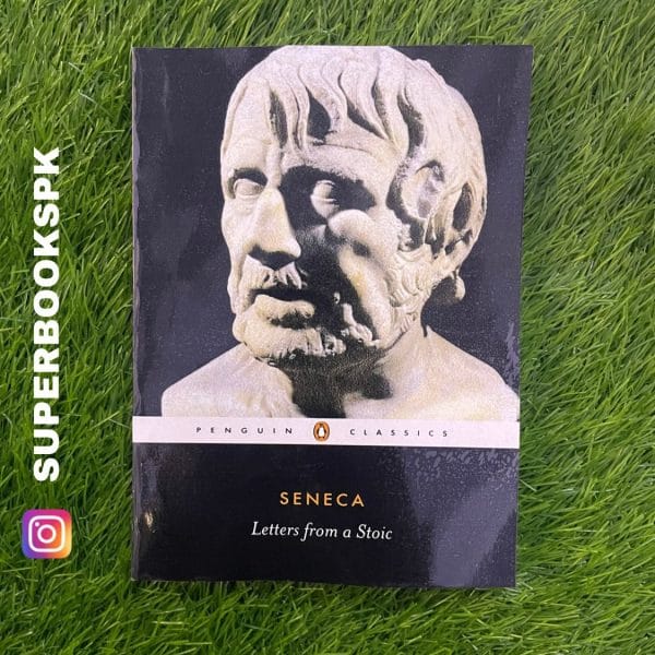 Letters from a Stoic BY Lucius Annaeus Seneca