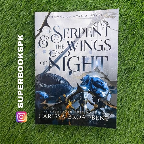 The Serpent and the Wings of Night by Carissa Broadbent