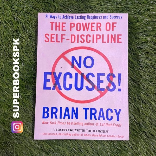 No Excuses!: The Power of Self-Discipline BY BRIAN TRACY