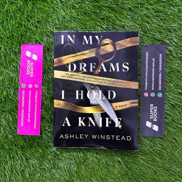 In My Dreams I Hold a Knife by Ashley Winstead