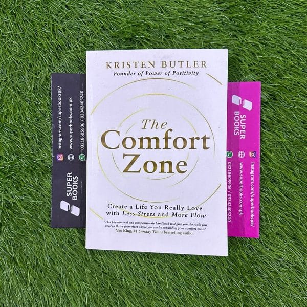 The Comfort Zone: Create a Life You Really Love with Less Stress and More Flow by Kristen Butler