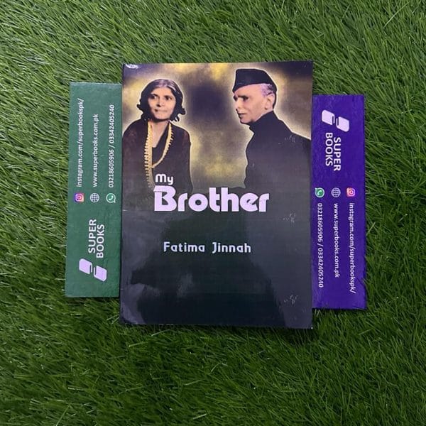 My Brother by Fatima Jinnah