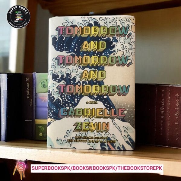 Tomorrow, and Tomorrow, and Tomorrow BY Gabrielle Zevin