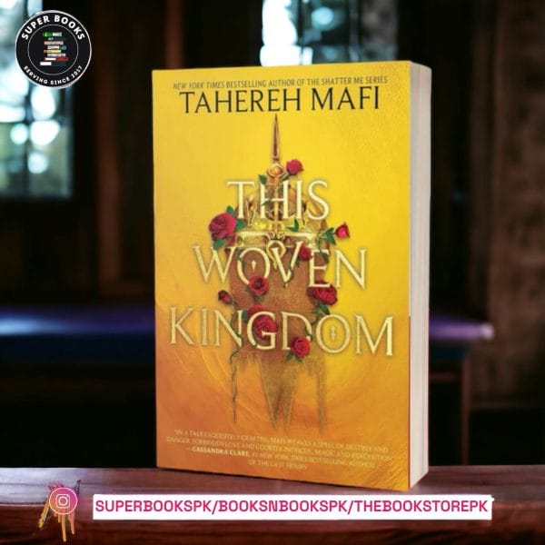 This Woven Kingdom by Tahereh Mafi
