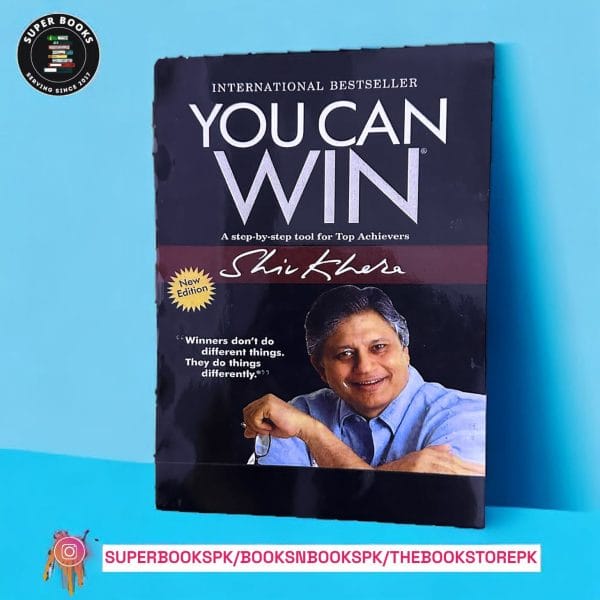 You Can Win : A Step by Step Tool for Top Achievers BY Shiv Kehra