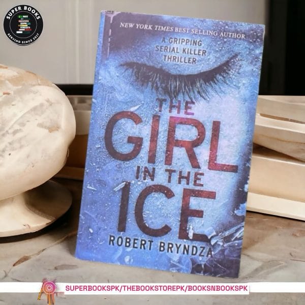 The Girl in the Ice by Robert Bryndza