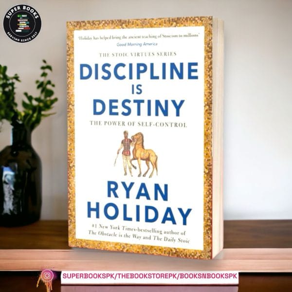 Discipline Is Destiny BY Ryan Holiday