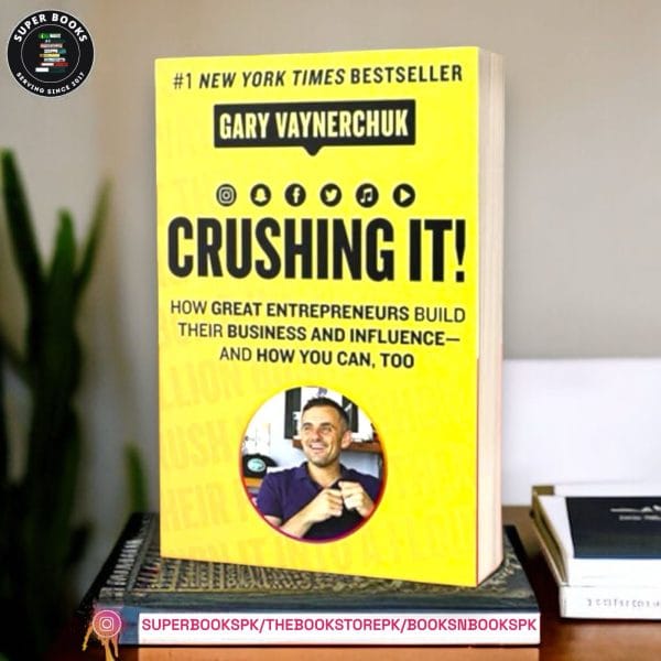 Crushing It! by Gary Vaynerchuk