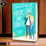 Hook, Line, and Sinker BY Tessa Bailey