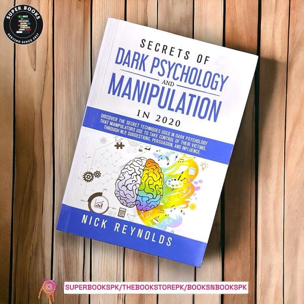 Secrets of Dark Psychology and Manipulation in 2020 BY Nick Reynolds
