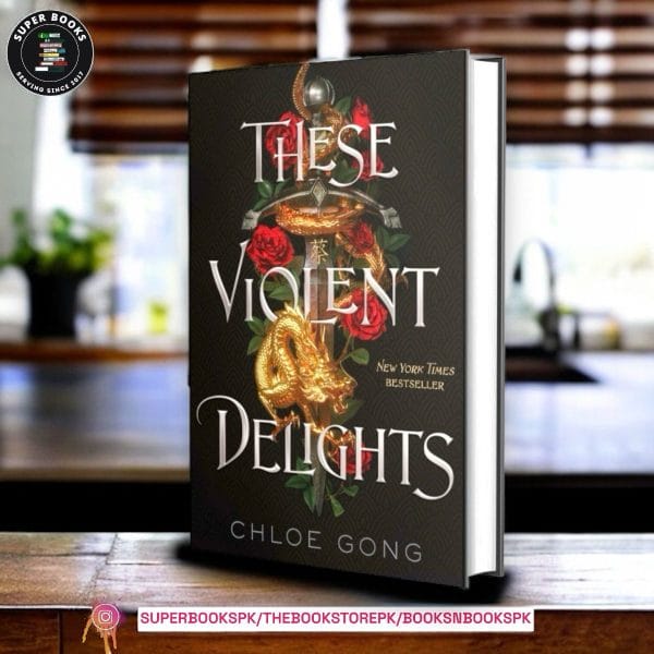 These Violent Delights BY Chloe Gong