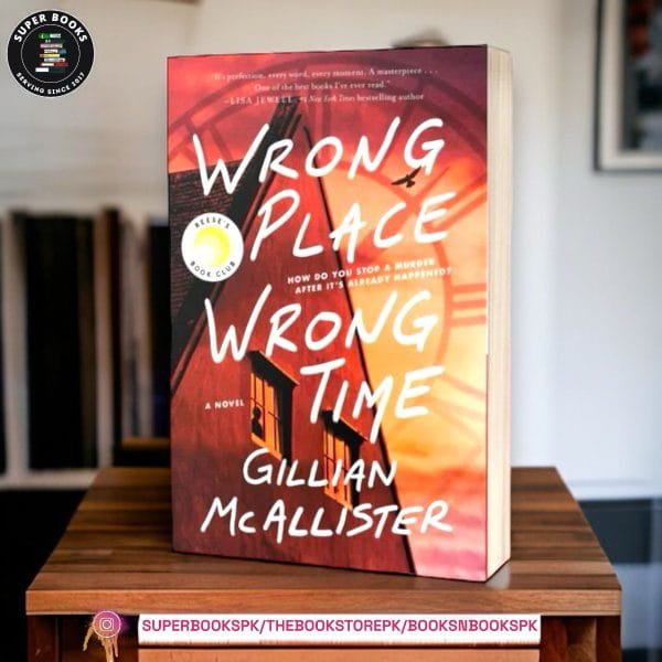 Wrong Place Wrong Time BY Gillian McAllister