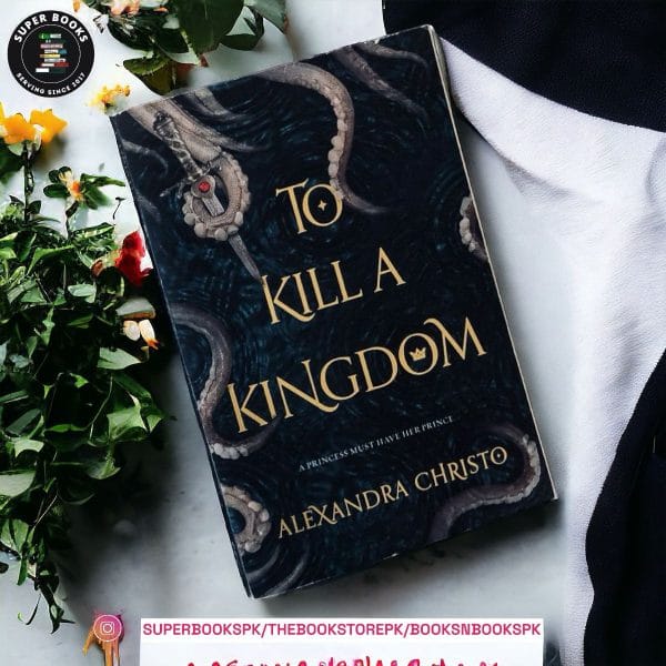 To Kill a Kingdom by Alexandra Christo