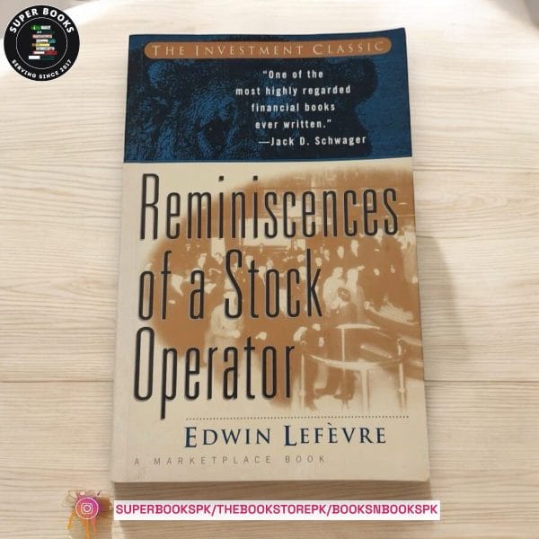 Reminiscences of a Stock Operator BY Edwin Lefèvre