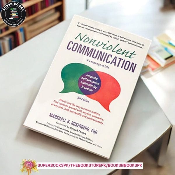 Nonviolent Communication: A Language of Life BY Marshall B. Rosenberg