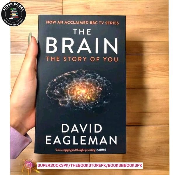 The Brain: The Story of You by David Eagleman