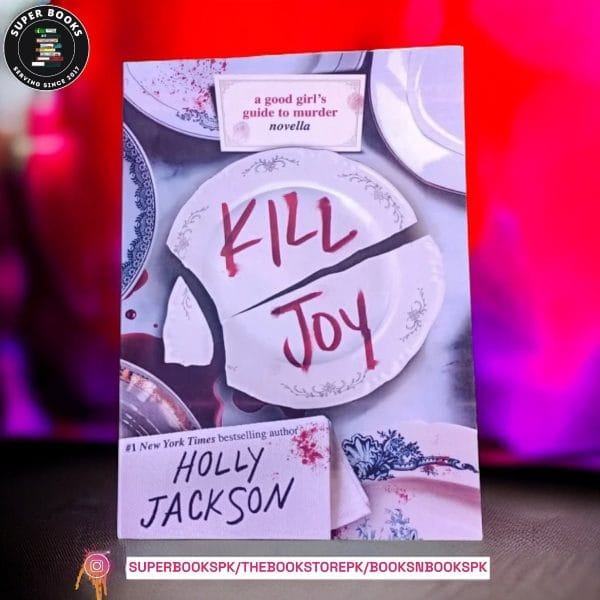 Kill Joy BY Holly Jackson