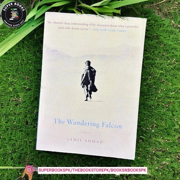 The Wandering Falcon by Jamil Ahmad